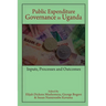Public Expenditure Governance in Uganda: Inputs, Processes and Outcomes