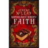 Bartholomew Roberts' Faith: A Historical Fiction Pirate Adventure Novella
