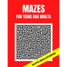 Mazes For Teens and Adults: 50 Easy Large print Mazes