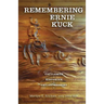 Remembering Ernie Kuck: Cattleman, Historian, Philanthropist