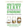 How to Avoid H. E. N. R. Y. Syndrome (High Earner Not Rich Yet): Financial Strategies to Own Your Future