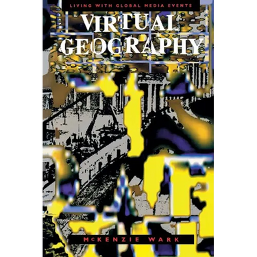 Virtual Geography: Living with Global Media Events