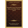 Macaulay's Lays Of Ancient Rome And Other Poems (1913)