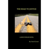 The Road to Justice: A John Fowler Novel
