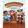 Brandon Sets Sail: A Story About Sharing Success