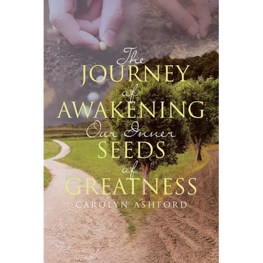 The Journey of Awakening Our Inner Seeds of Greatness