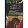 The Counter-revolution in Pennsylvania, 1776-1790