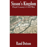 Sisson's Kingdom: Floyd County's Civil War
