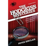 The Hodgkiss Mysteries Volume XII: Curtains for Hodgkiss and other stories