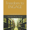 Freedom to ENGAGE: A critical auto-ethnographic analysis of a community college professor