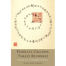 Timeless Calling, Timely Response: A Guide for Zen Buddhist Practice