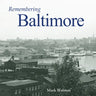 Remembering Baltimore