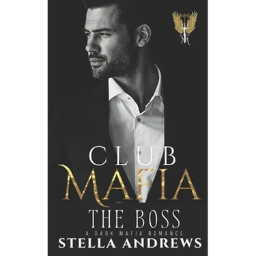 Club Mafia - The Boss: A Dark Mafia Romance