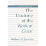 History of the Doctrine of the Work of Christ