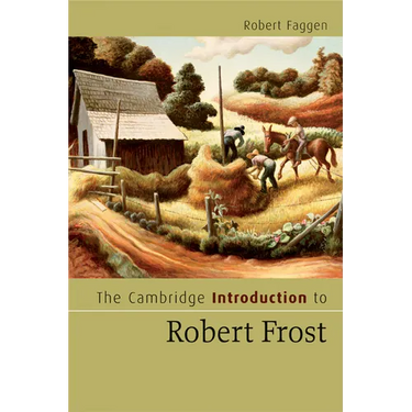 The Cambridge Introduction to Robert Frost