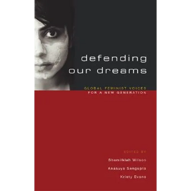 Defending Our Dreams: Global Feminist Voices for a New Generation