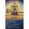 The Blooming Of Alison Brennan