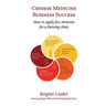 Chinese Medicine Business Success: How to apply five elements for a thriving clinic