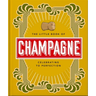 The Little Book of Champagne: A Bubbly Guide to the World's Most Famous Fizz!
