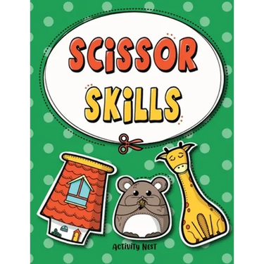Scissor Skills: Cutting Practice Workbook for Preschool to Kindergarten: 50 Pages of Fun Scissor Practice for Kids