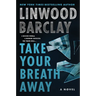 Take Your Breath Away