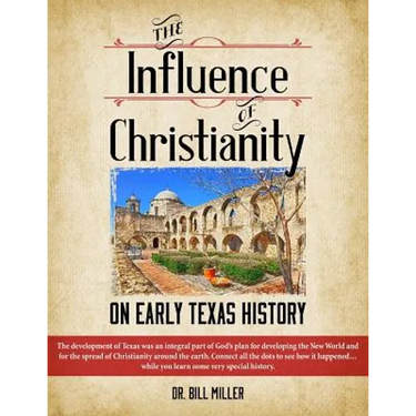 The Influence of Christianity on Early Texas History