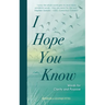 I Hope You Know: Words for clarity and purpose