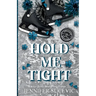 Hold Me Tight (Discreet Cover)