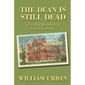 The Dean Is Still Dead: #2 in the Briarpatch College Series