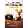 Still Life and Object Photography for Beginners