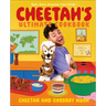 Cheetah's Ultimate Cookbook: Epic Eats Anyone Can Cook