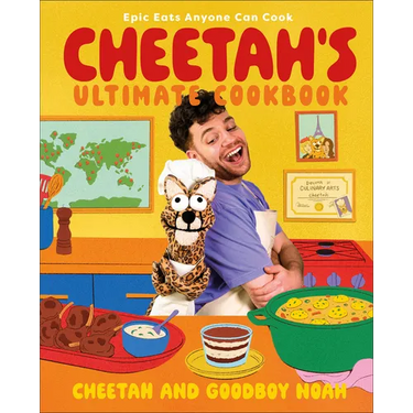 Cheetah's Ultimate Cookbook: Epic Eats Anyone Can Cook