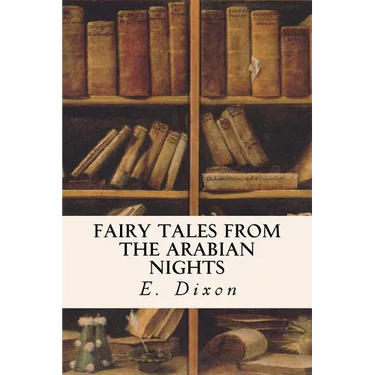 Fairy Tales from the Arabian Nights