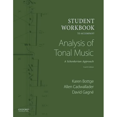 Student Workbook to Accompany Analysis of Tonal Music: A Schenkerian Approach