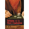 Religion and the Rise of Capitalism: A Historical Study