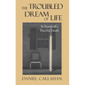 The Troubled Dream of Life: In Search of a Peaceful Death