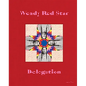 Wendy Red Star: Delegation