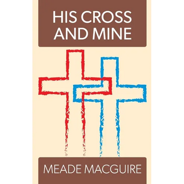 His Cross and Mine