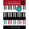 How to Play the Piano: Chords Method, Level 1