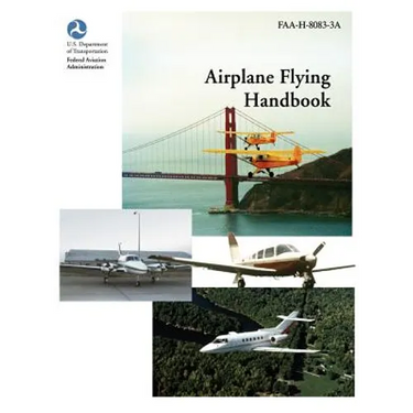 Airplane Flying Handbook (FAA-H-8083-3a)