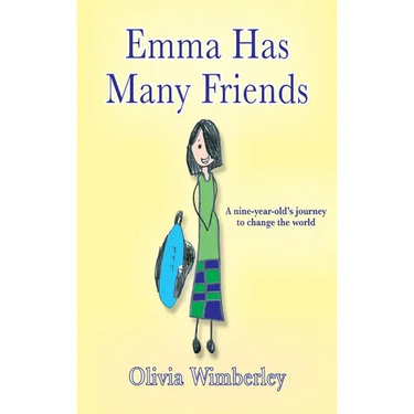 Emma Has Many Friends: A nine-year-old's journey to change the world