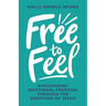Free to Feel