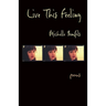 Live This Feeling: Poems