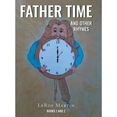 Father Time and Other Rhymes: Books One and Two