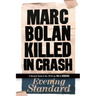 Marc Bolan Killed in Crash: A Musical Novel of the 1970s