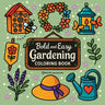 Bold & Easy Gardening Coloring Book: Fun Plants & Flowers Stress Relief Coloring