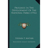 Progress In The Development Of The National Parks (1916)