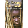 No Room at the Table: Earth's Most Vulnerable Children
