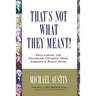 That's Not What They Meant!: Reclaiming the Founding Fathers from America's Right Wing