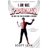 I Am Was Spiderman